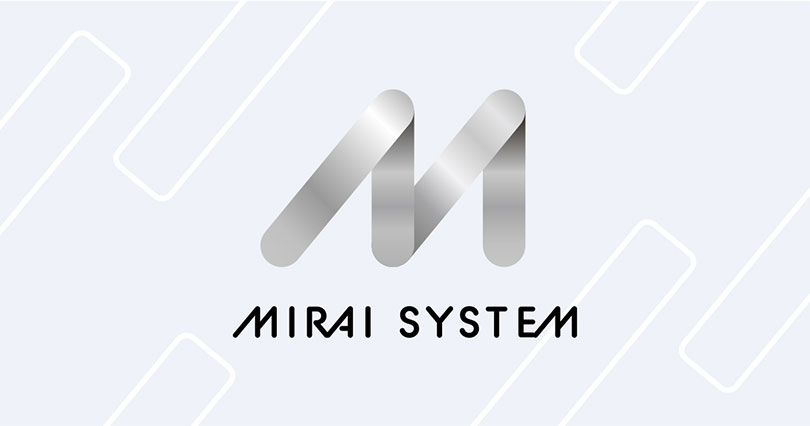 MIRAI SYSTEM